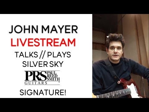 John Mayer Talks // Plays Silver Sky PRS Signature Guitar | Livestream