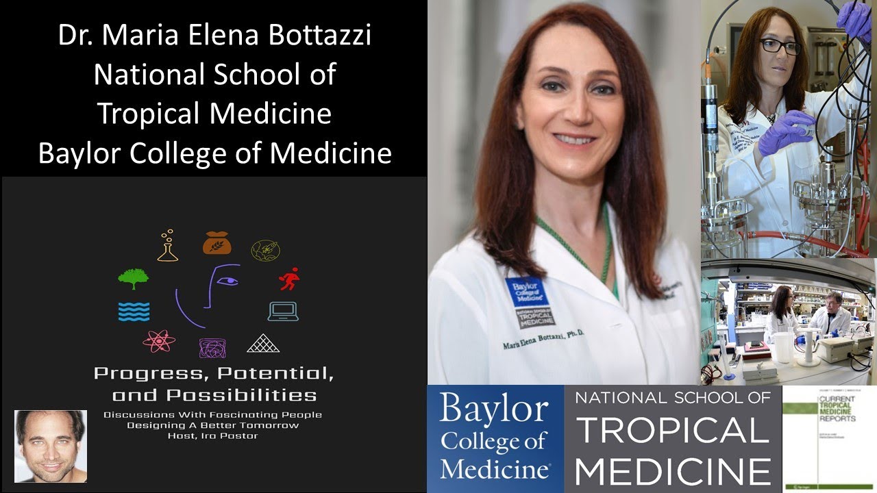 Dr. Maria Elena Bottazzi National School of Tropical Medicine