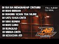 DJ FULL ALBUM || SIA SIA MENGHARAP CINTAMU || By R2 PROJECT