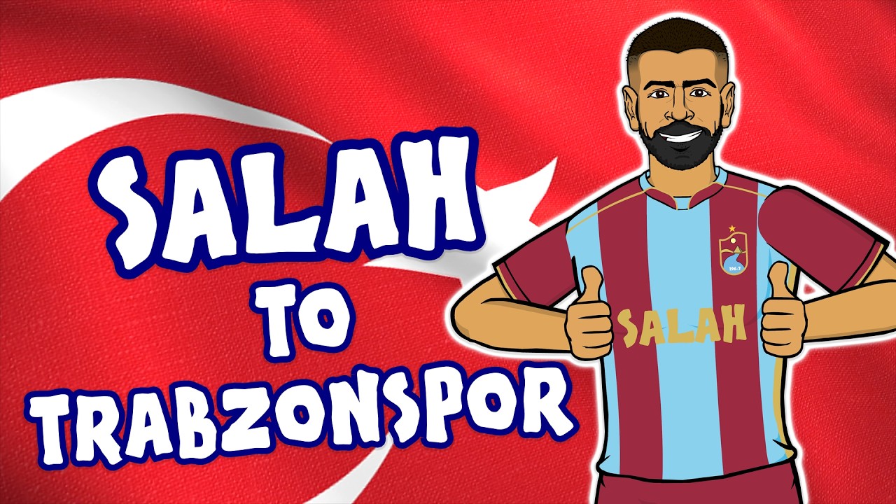MO SALAH SIGNS FOR TRABZONSPOR!