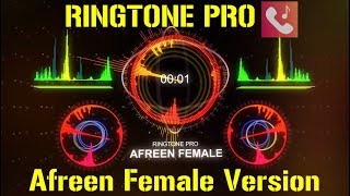 Afreen Female Version Ringtone for Mobile || RINGTONE PRO || Free Ringtone