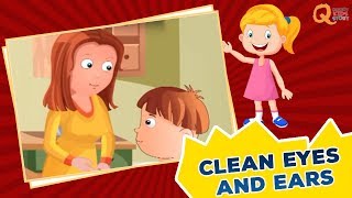 Animated Stories for Kids | Clean Eyes And Ears | Quixot Kids