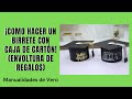 ¡Como hacer un Birrete con caja de cartón!  (Envoltura de Regalo)