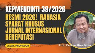 RESMI 2026! Rahasia Syarat Jurnal Internasional Bereputasi + Aturan  Naik 2 Jenjang Jabatan Dosen