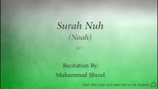 Surah Nuh Noah   071   Muhammad Jibreel   Quran Audio