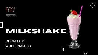Milkshake Kelis | Choreo by @queenjdubs |