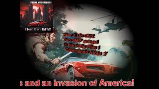 Hear It on CN2, we have two songs in the film COMMANDO NINJA 2: Invasion America