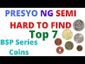 PRESYO SEMI HARD TO FIND - BSP SERIES COINS - VALUE UPDATE