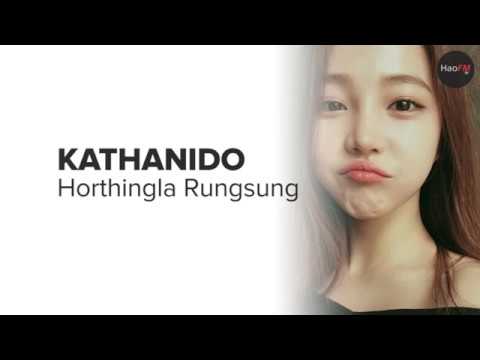 Kathanido  Horthingla Rungsung  Tangkhul Latest Song Lyrics HD