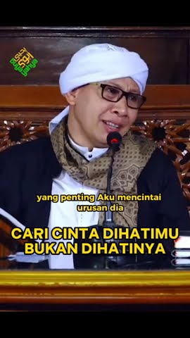 Cari Cinta Dihatimu Bukan Dihatinya - Buya Yahya