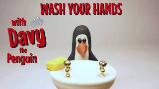 Wash Your Hands with Davy the Penguin... A Short Claymation