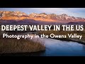 Photographing the Deepest Valley in the US (Owens Valley Adventure, Part 1)