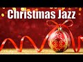 🌲 Merry Christmas Cafe Jazz Music - Soft Winter Jazz Collection - Holiday Jazz Music