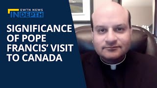 Fr. Raymond De Souza on Pope Francis' Reconciliation Trip to Canada | EWTN News In Depth