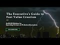 Executives guide to fast value creation  8020 webinar for operating partners and pe backed firms
