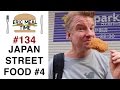 Japan Street Food Ep.4 - Eric Meal Time #134