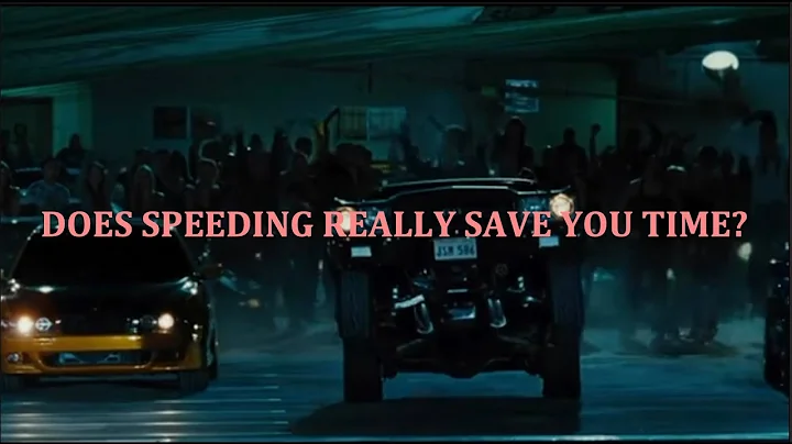 How much time are you saving by speeding? | Might be less than you think!