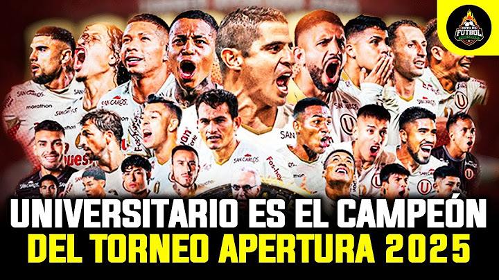 ¡TETRACAMPEÓN! UNIVERSITARIO es GANADOR del TORNEO APERTURA 2025 | ANÁLISIS