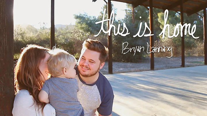 This Is Home - Bryan Lanning (Official Music Video)