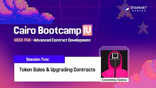 Celebrity Cairo Bootcamp IV – Token Sales and Contract Upgrades on Starknet Profile