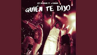 ¿Quién te dijo? (En Vivo) - Los Herrera, Q' Lokura