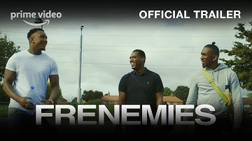 Frenemies - Official Trailer | Prime Video