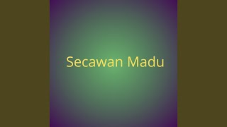 Secawan Madu