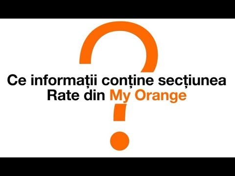 Ce informații conține secțiunea Rate din My Orange?