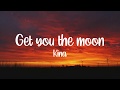 Kina - Get you the moon (Lyrics Video)(Sad Edit)[HD]