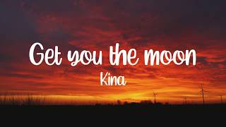 Kina - Get you the moon (Lyrics Video)(Sad Edit)[HD]