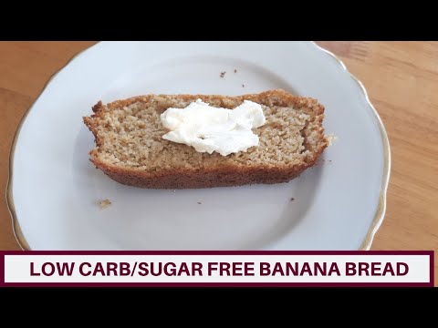 Low Carb/Sugar Free Banana Bread