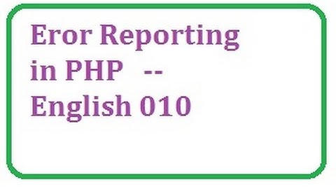 Eror reporting in php - english-vlr training 0075
