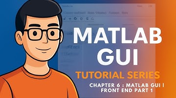 MATLAB GUI | Front end part 1 | Chapter 6