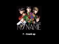 MYNAME - Crank up (AUDIO) [ Alive ~Always in Your Heart~]