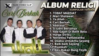 Full Album Religi Wali Band – Cari Berkah \u0026 Tobat Maksiat (Abatasa) | Lagu Ramadhan Terpopuler 2026
