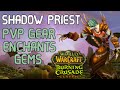 Shadow Priest Pre and Season 1 PvP Gear,Enchants,Gems In-Depth Guide | WoW TBC Classic