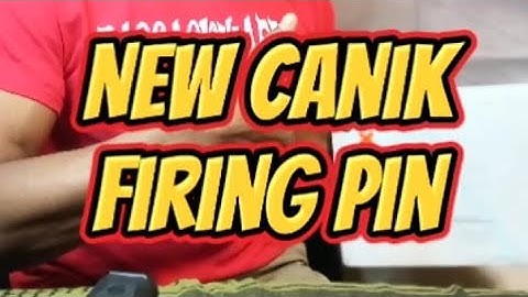 New Canik Firing Pin