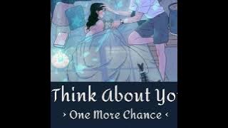 I Think About You - One More Chance [ Indo Sub ]