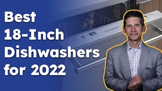 The Best 18inch Dishwasher for 2022: Our Top Picks