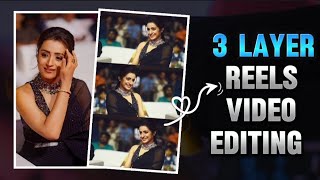 3 LAYER REELS VIDEO EDITING TUTORIAL IN CAPCUT/ REELS VIDEO EDITING TUTORIAL TAMIL