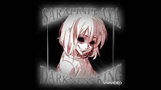 SARAPINPLAYA - DARKNESS KING