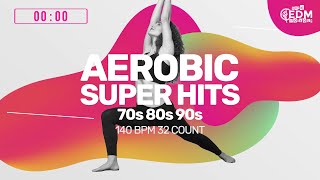 Aerobic Super Hits 70S - 80S - 90S 140 Bpm 32 Count 