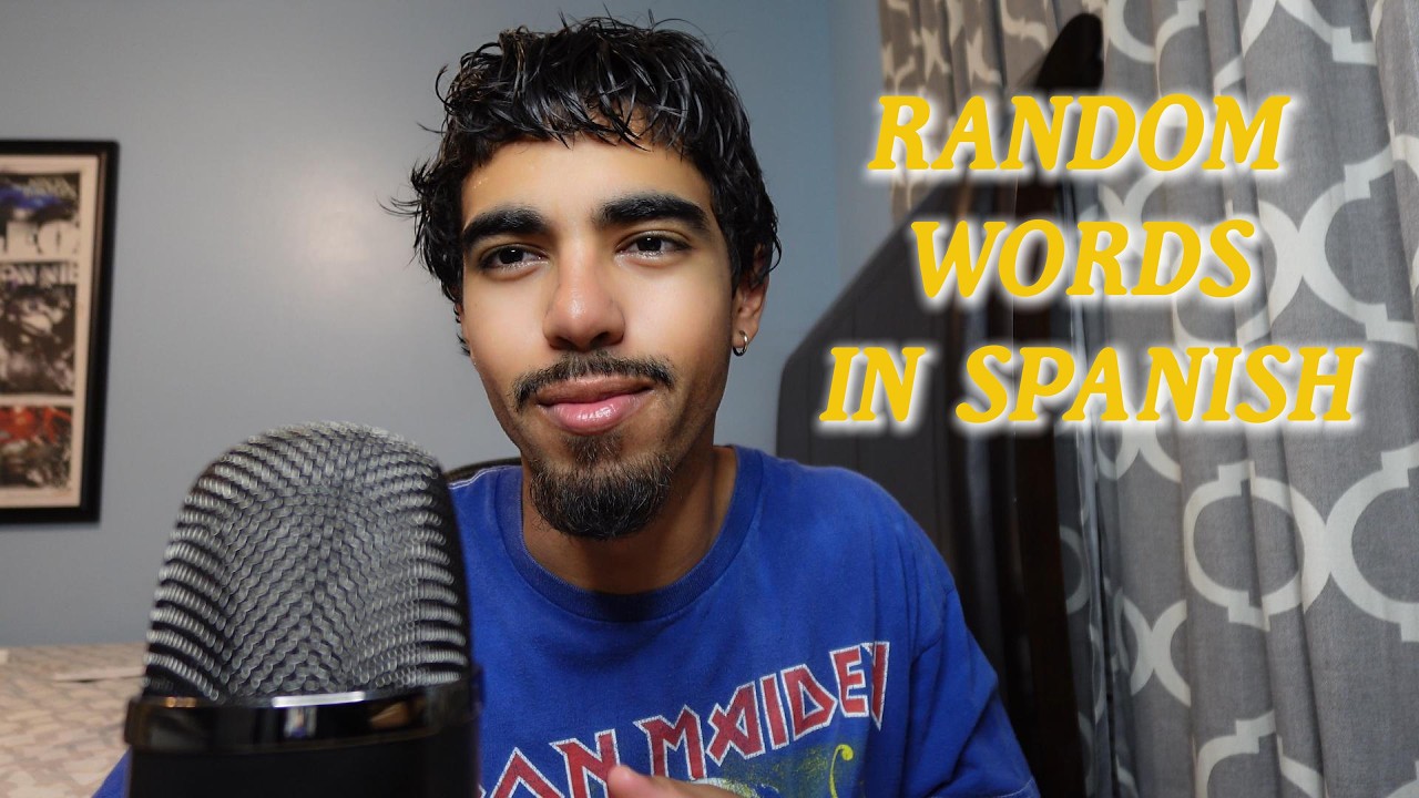 ASMR TRYING TO SAY RANDOM WORDS IN SPANISH
