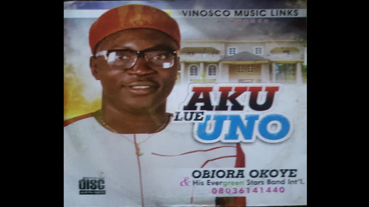 Obiora Okoye - Aku Lue Uno - Nigerian Highlife