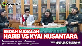 Bedah Masalah Habib Versus Kyai Nusantara