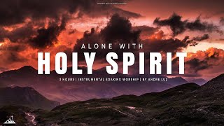 ALONE WITH HOLY SPIRIT // INSTRUMENTAL SOAKING WORSHIP // SOAKING WORSHIP MUSIC