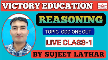 CLASS-1 CLASSIFICATION(ODD ONE OUT) REASONING (LIVE) SUJEET LATHAR
