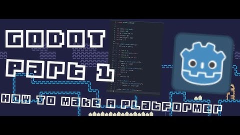 Godot 3.2 - Platformer Tutorial - Part 1 - Player controller and movement