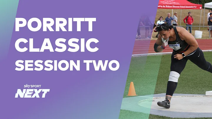 Session Two | Porritt Classic | Athletics