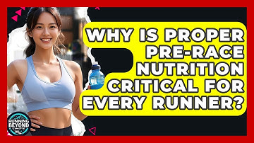 Why Is Proper Pre-race Nutrition Critical For Every Runner? - Running Beyond Limits